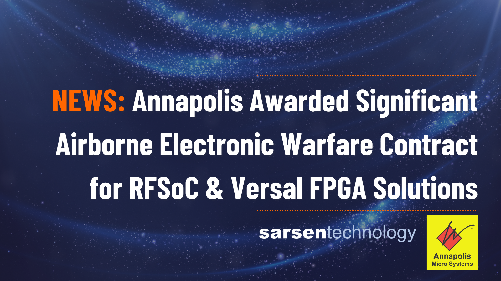 Annapolis Micro Systems Awarded Significant Airborne Electronic Warfare Contract for RFSoC & Versal FPGA Solutions