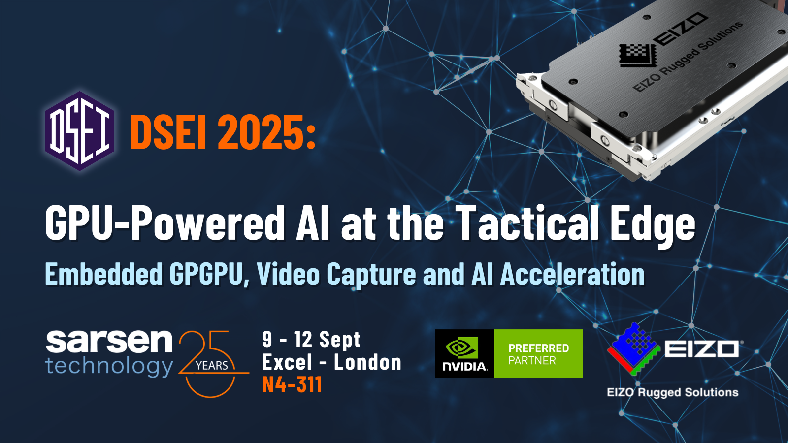 EIZO Rugged at DSEI 2025 - Sarsen Technology N4-311