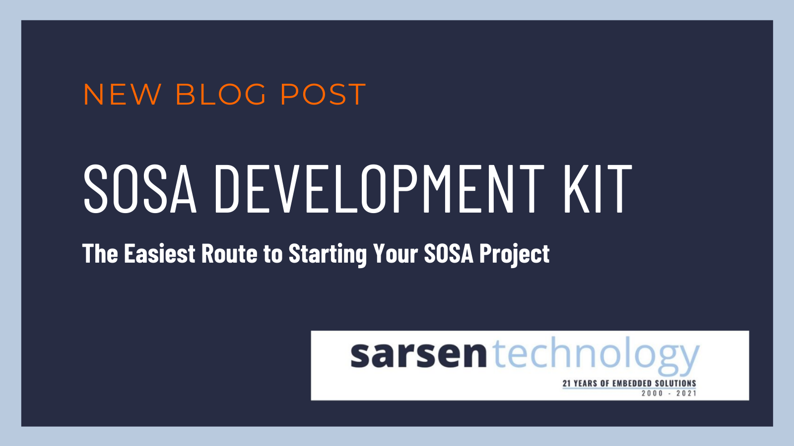 SOSA DEVELOPMENT KIT - The Easiest Route to Starting Your SOSA Project