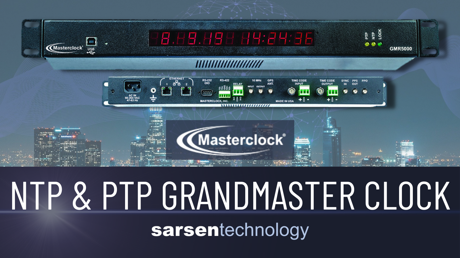 NTP & PTP Grandmaster Clock - GMR5000